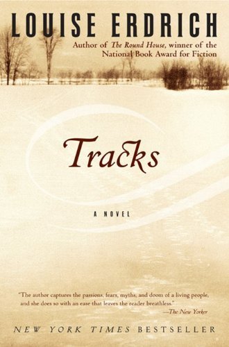 Tracks Reprint Edition by Erdrich, Louise published by Harper Perennial