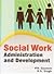 Social Work: Administration...