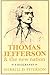 Merrill D Peterson 1st edit/1 print Thomas Jefferson and the New Nations 1970 [Paperback] Peterson, Merrill D [Paperback] Peterson, Merrill D