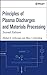 Principles of Plasma Discharges and Materials Processing , 2nd Edition by Michael A. Lieberman (2005-04-14)