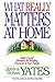 What Really Matters at Home