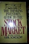 The Thinking Investor's Guide to the Stock Market The Thinking Investor's Guide to the Stock Market