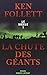 La Chute Des Geants (Le Siecle Tome 1)