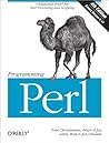 Programming Perl: Unmatched power for text processing and scripting by Christiansen, Tom Published by O'Reilly Media 4th (fourth) edition (2012) Paperback