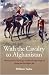 With the Cavalry to Afghanistan: The Experiences of a Trooper of H. M. 4th Light Dragoons During the First Afghan War by William Taylor (2008-12-19)