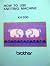How to Use Knitting Machine...