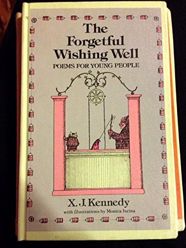 The Forgetful Wishing Well: Poems for Young People (Library Binding)