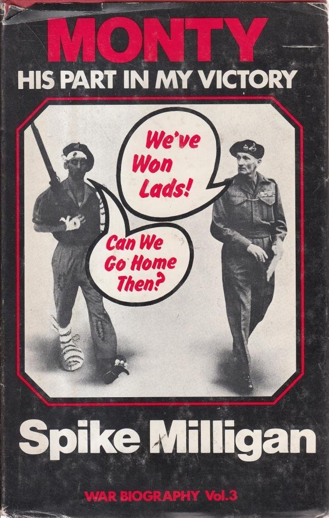 MONTY - HIS PART IN MY VICTORY: WAR BIOGRAPHY VOL 3