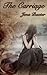 The Carriage by Jena Baxter (2015-02-19)