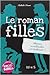Le roman des filles, T2 : Amour, avalanches et trahisons ! de Nathalie Somers ( 23 septembre 2010 )