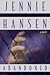 Abandoned by Jennie L. Hansen (2002) Paperback