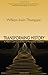 Transforming History: A New Curriculum for a Planetary Culture by William Irwin Thompson (2009-04-01)