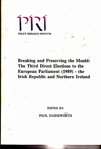 3rd Direct Elections to the European Parliament, 1989: The Irish Republic and Northern Ireland (Paperback)