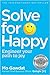 Solve For Happy Engineer Your Path to Joy Paperback 10 Jan 2019