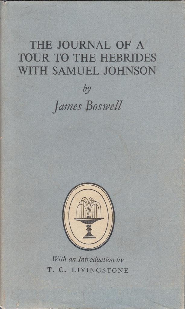 Journal of a Tour To the Hebrides With Samuel Johnson