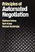 Principles of Automated Negotiation by Shaheen Fatima (2014-12-29)