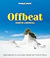 Lonely Planet Offbeat North America by Lonely Planet