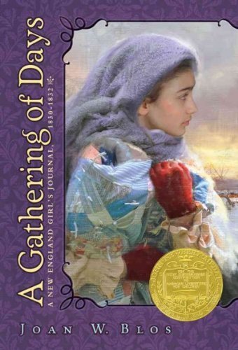 [ A GATHERING OF DAYS: A NEW ENGLAND GIRL'S JOURNAL, 1830-1832 ] By Blos, Joan W ( Author) 1990 [ Paperback ]