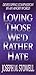 Loving Those We'd Rather Hate by G. Stowell (1994-12-02)