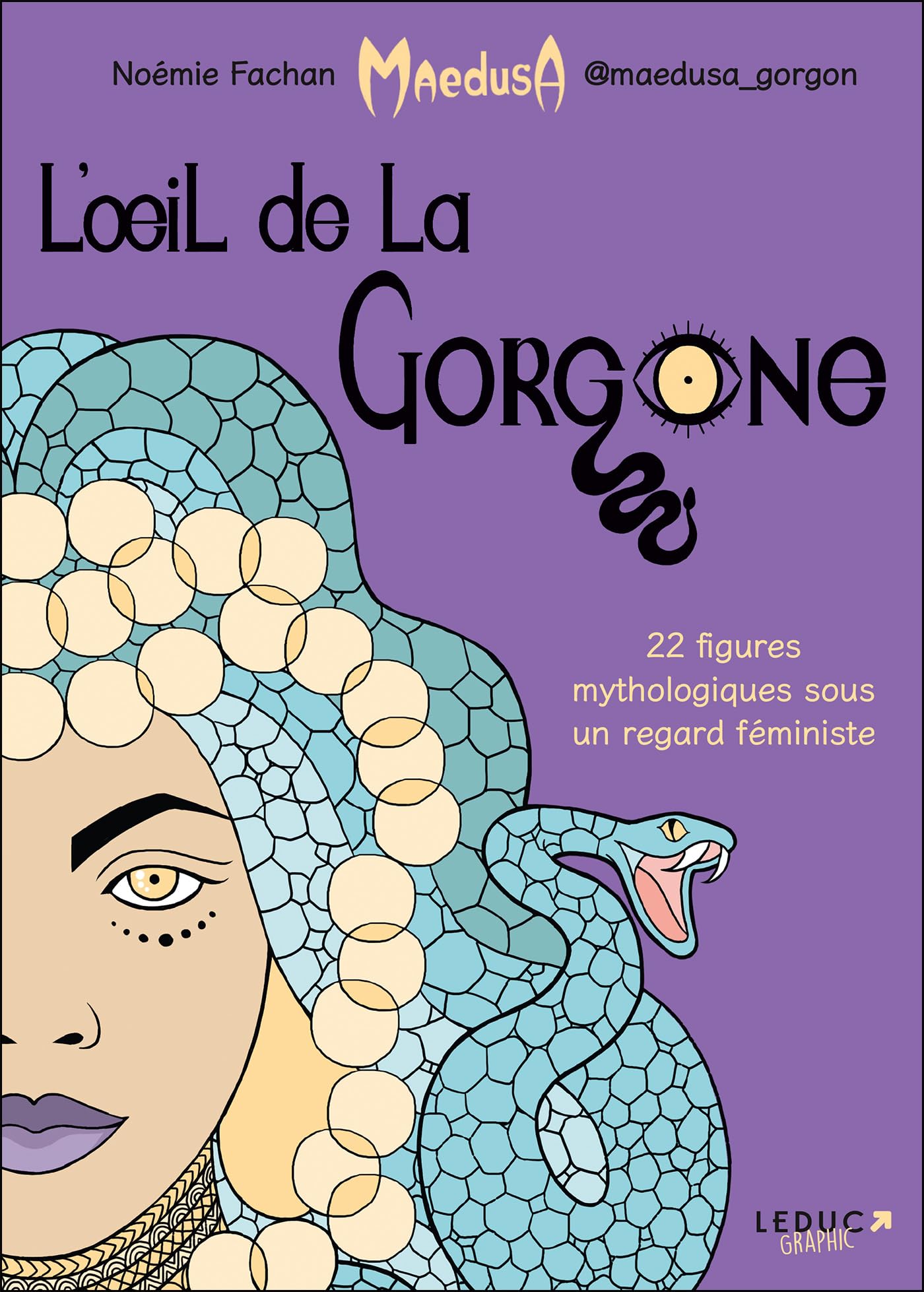 L'oeil de la Gorgone: 22 figures mythologiques sous un regard féministe (Paperback)