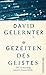Gezeiten des Geistes: Die Vermessung unseres Bewusstseins by David Gelernter (2016-03-06)