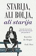 Starija, ali bolja, ali starija