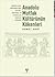 Anadolu Mutfak Kültürünün Kökenleri - Arkeolojik, Arkeometrik... by Ahmet Uhri
