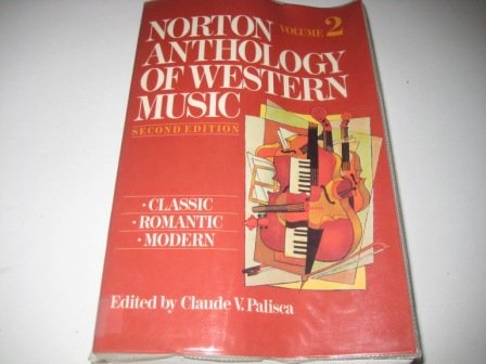 Norton Anthology of Western Music: Classic, Romantic, Modern (Paperback)