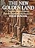 The New Golden Land: European Images of America from the Discoveries to the Present Time