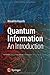 Quantum Information: An Introduction 2006 edition by Hayashi, Masahito (2006) Hardcover