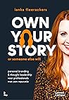 Own your story. O...