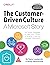 CUSTOMER DRIVEN CULTURE A MICROSOFT THE