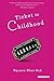Ticket to Childhood: A Novel by Nguyen Nhat Anh (2015-11-24)