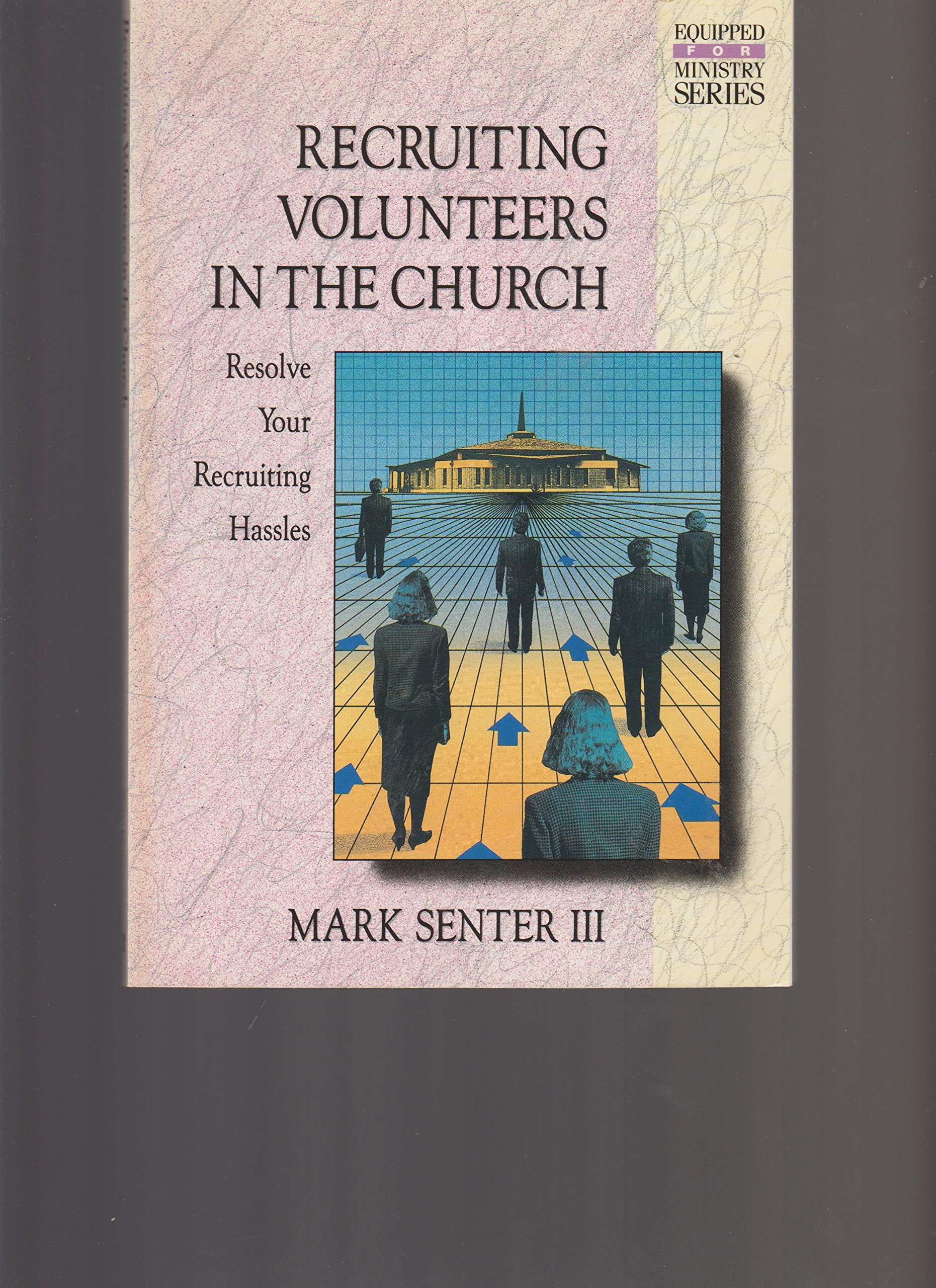 Recruiting Volunteers in the Church (Paperback)