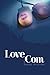 Love.Com by Danny Falcone (2013-02-28)