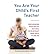 You are Your Child's First Teacher: Encouraging Your Child's Natural Development from Birth to Age Six