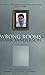 Wrong Rooms: A Memoir by Mark Sanderson (2003-03-03)