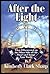 After the Light: What I Discovered on the Other Side of Life That Can Change Your World by Kimberly Clark Sharp (1995-06-03)