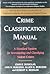 Crime Classification Manual by John E. Douglas (1992-05-03)