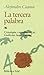 La Tercera Palabra (Biblioteca Edaf) by Alejandro Casona (2001-03-06)