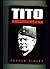 Tito: A Biography by Jasper Ridley (1994-01-01)