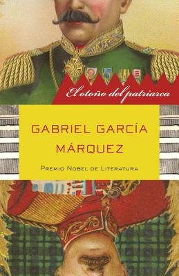 El Otono del Patriarca = Autumn of the Patriarch[SPA-OTONO DEL PATRIARCA][Spanish Edition][Paperback]