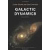 Galactic Dynamics: by Binney, James, Tremaine, Scott [Princeton University Press, 2008] (Paperback) 2nd Edition [Paperback]