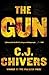 The Gun by C. J. Chivers by C.J. Chivers