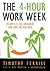 [The 4-Hour Work Week: Escape 9-5, Live Anywhere, and Join the New Rich (Library Edition)] [By: Timothy Ferriss] [May, 2007]