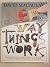 The New Way Things Work with over 80 new pages expanded and updated