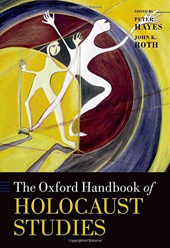 The Oxford Handbook of Holocaust Studies (Oxford Handbooks) by Peter Hayes (2013-01-06)