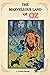 The Marvellous Land of Oz by L. Frank Baum : With Original Illustrations