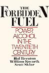 Forbidden Fuel: Power Alcohol in the Twentieth Century