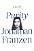 Purity by Jonathan Franzen